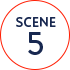 SCENE 5